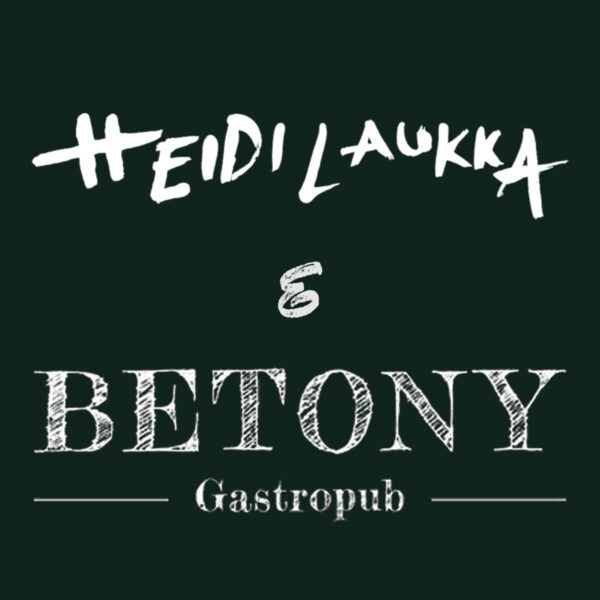 Heidi Laukka ja Gastropub Betony Heidi Laukka ja Gastropub Betony